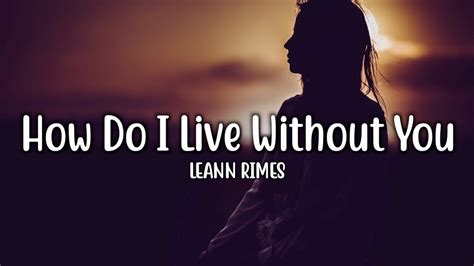 how do i breathe without you song|leann rimes live without you.